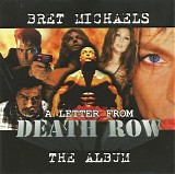 Bret Michaels - A Letter From Death Row (The Album)