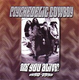 Psychedelic Cowboy - Are You Alive?
