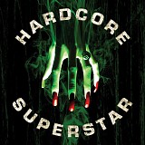 Hardcore Superstar - Beg For It