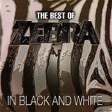 Zebra - The Best Of Zebra - In Black And White