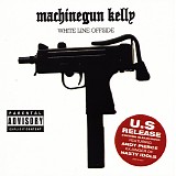 Machinegun Kelly - White Line Offside