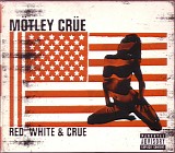 MÃ¶tley CrÃ¼e - Red, White & CrÃ¼e