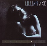 Lillian Axe - Love + War