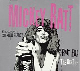 Mickey Ratt & Stephen Pearcy - Ratt Era: The Best Of