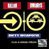 Killer Dwarfs - Dirty Weapons