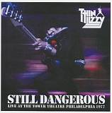 Thin Lizzy - Still Dangerous Live At The Tower Theatre Philadelphia 1977