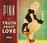 P!nk - The Truth About Love