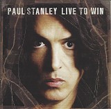 Paul Stanley - Live To Win