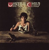 Unruly Child - Unruly Child
