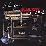 John Sykes - Bad Boy Live!