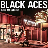 Black Aces - Anywhere But Here
