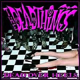 The Deadthings - Dead Over Heals