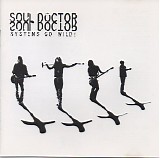 Soul Doctor - Systems Go Wild!