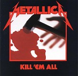 Metallica - Kill 'Em All