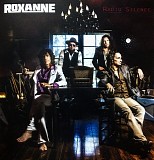 Roxanne - Radio Silence