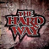 The Hard Way - The Hard Way