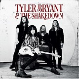 Tyler Bryant & The Shakedown - Tyler Bryant & The Shakedown