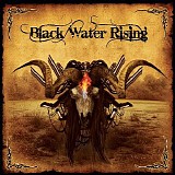 Black Water Rising - Black Water Rising