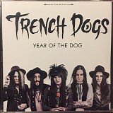 Trench Dogs - Year Of The Dog