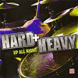 Various artists - Hard + Heavy: Up All Night
