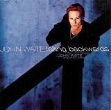 John Waite - Falling Backwards: The Complete John Waite, Volume One