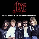 Axe - Rock 'N' Roll Party - The Complete ATCO Recordings
