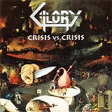 Glory - Crisis Vs. Crisis