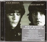 Wild Horses - Stand Your Ground