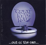 Great King Rat - Out Of The Can