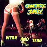 Concrete Jungle - Wear And Tear