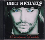 Bret Michaels - Custom Built