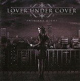 Lover Under Cover - Into The Night