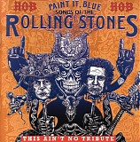 Various artists - Paint It, Blue - Songs Of The Rolling Stones