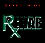 Quiet Riot - Rehab