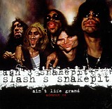 Slash's Snakepit - Ain't Life Grand: Advance CD