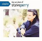 Steve Perry - Playlist: The Very Best Of Steve Perry