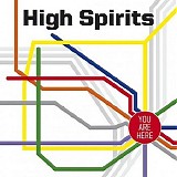High Spirits - You Are Here