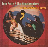 Tom Petty And The Heartbreakers - Greatest Hits