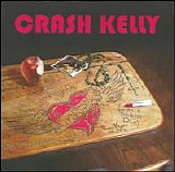 Crash Kelly - One More Heart Attack