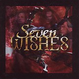 Seven Wishes - Seven Wishes