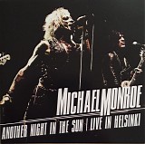 Michael Monroe - Another Night In The Sun â€“ Live In Helsinki