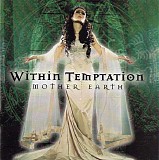 Within Temptation - Mother Earth