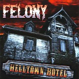 Felony (12) - Helltown Hotel