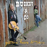 Bucket & Co - Guitars, Beers & Tears