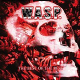 W.A.S.P. - The Best Of The Best