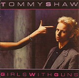 Tommy Shaw - Girls With Guns