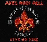 Axel Rudi Pell - Live On Fire (Circle Of The Oath Tour 2012)