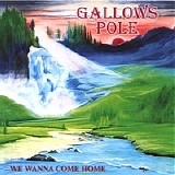 Gallows Pole - We Wanna Come Home