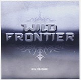 Wild Frontier - Bite The Bullet