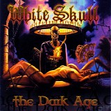 White Skull - The Dark Age
